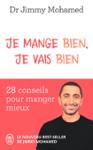 Couverture : JE MANGE BIEN, JE VAIS BIEN - 28 CONSEILS POUR MANGER MIEUX