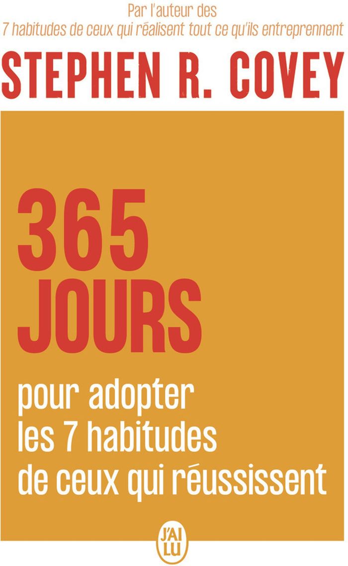 Couverture du livre « 365 jours pour adopter les 7 habitudes de ceux qui réussissent » de Stephen R. Covey, librairie Les Contes Infusés à Corte