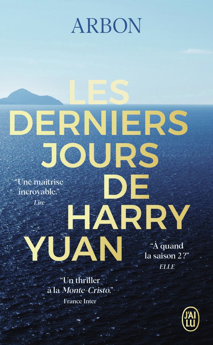 Couverture du livre « LES DERNIERS JOURS D'HARRY YUAN » de Jean-Pierre Arbon, librairie Les Contes Infusés à Corte