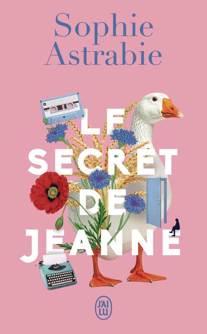 Couverture du livre « LE SECRET DE JEANNE » de Sophie Astrabie, librairie Les Contes Infusés à Corte