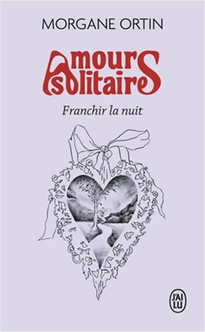 Couverture du livre « Amours solitaires » de Morgane Ortin, librairie Les Contes Infusés à Corte