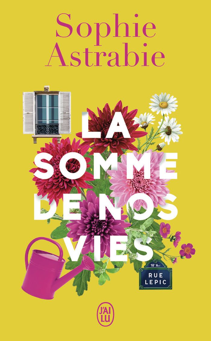 Couverture du livre « LA SOMME DE NOS VIES » de Sophie Astrabie, librairie Les Contes Infusés à Corte