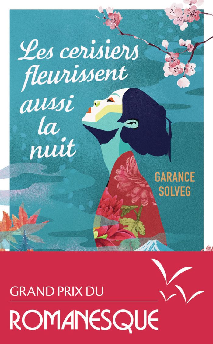 Couverture du livre « Les cerisiers fleurissent aussi la nuit » de Garance Solveg, librairie Les Contes Infusés à Corte