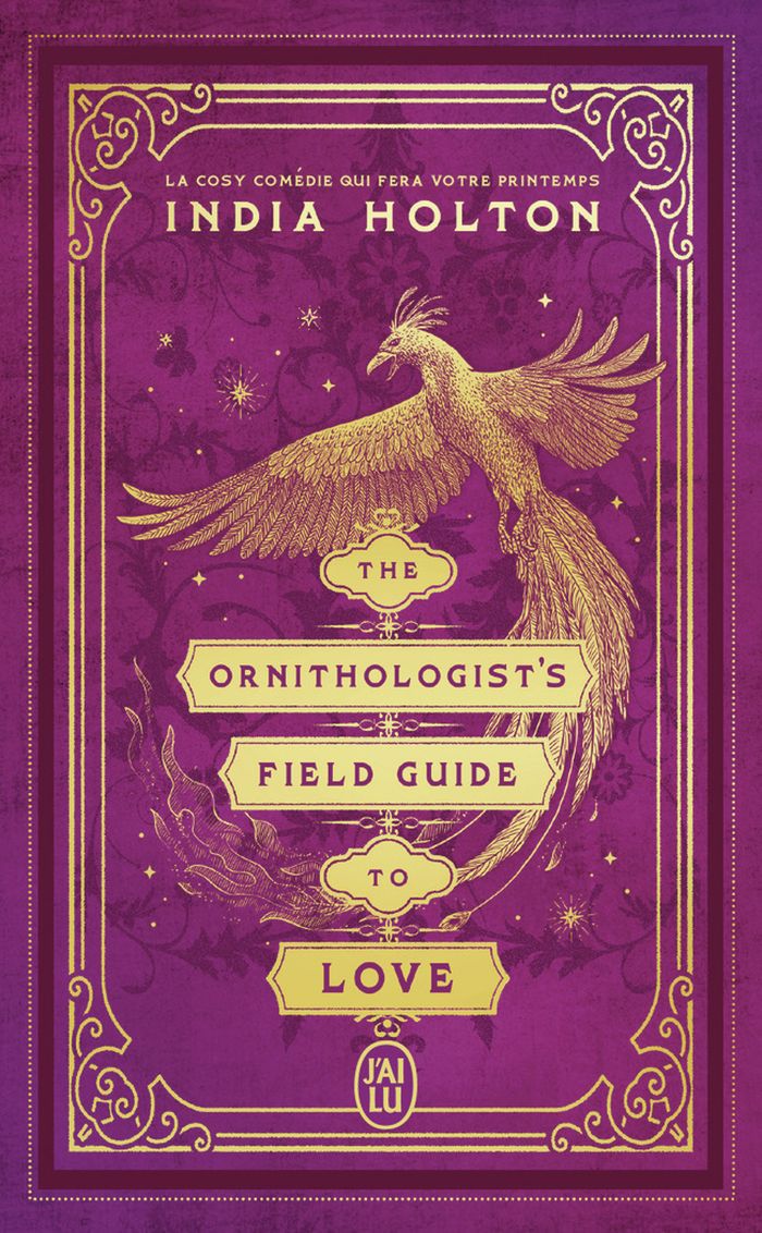 Couverture du livre « THE ORNITHOLOGIST'S FIELD GUIDE TO LOVE » de India Holton, librairie Les Contes Infusés à Corte