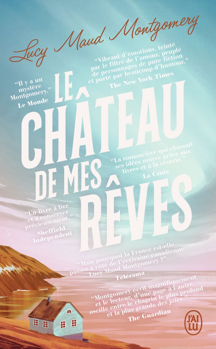 Couverture du livre « LE CHATEAU DE MES REVES » de Montgomery Lucy Maud, librairie Les Contes Infusés à Corte