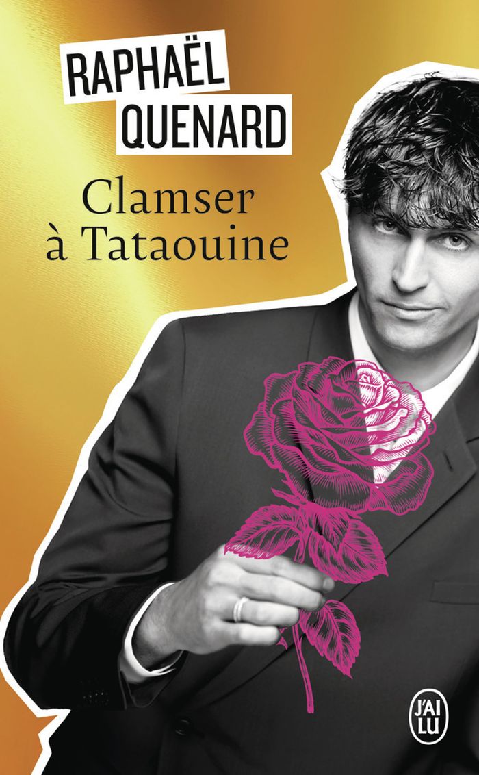 Couverture du livre « CLAMSER A TATAOUINE » de Raphael Quenard, librairie Les Contes Infusés à Corte