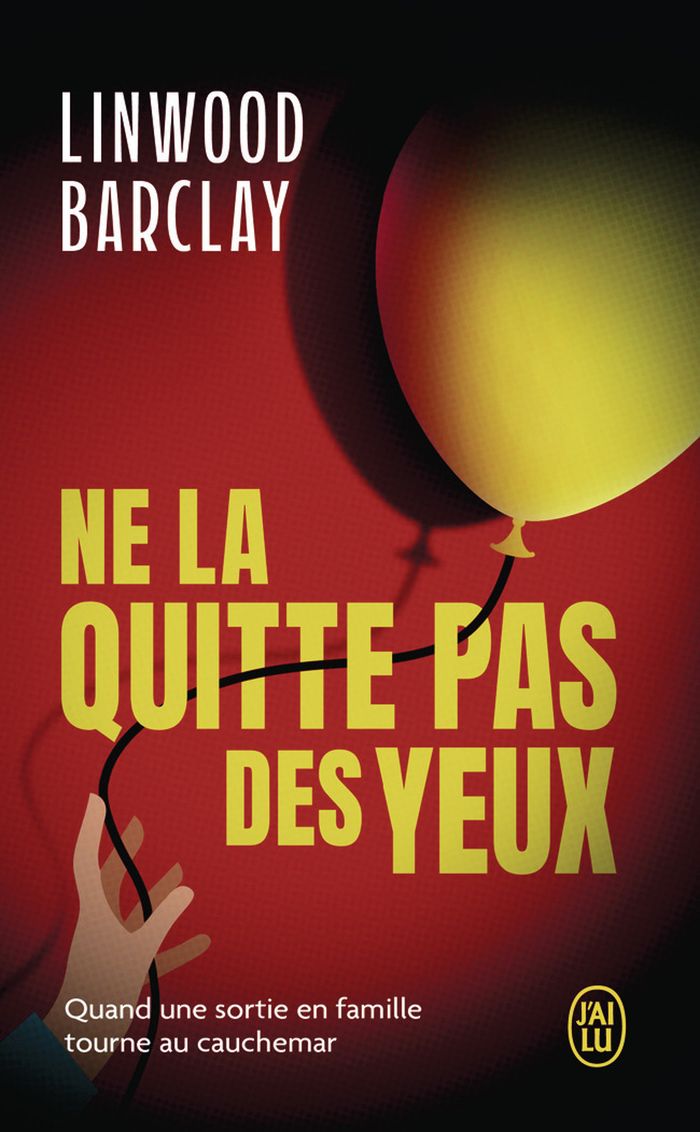 Couverture du livre « NE LA QUITTE PAS DES YEUX » de Linwood Barclay, librairie Les Contes Infusés à Corte