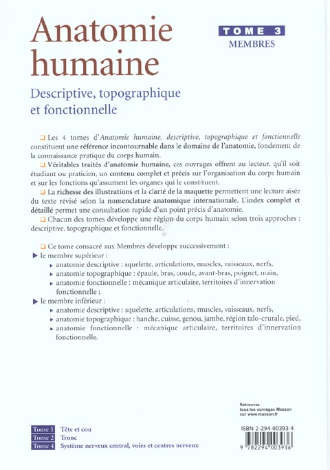 Quatrième de couverture de « ANATOMIE HUMAINE. DESCRIPTIVE, TOPOGRAPHIQUE ET FONCTIONNELLE. MEMBRES »