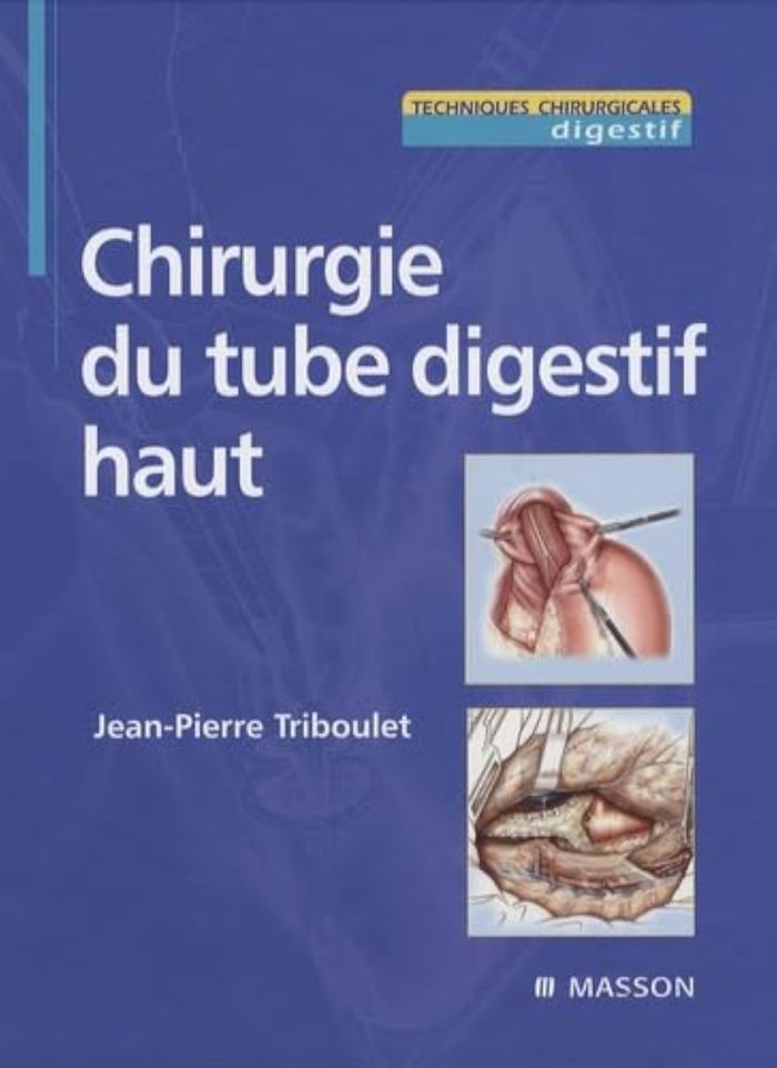 Couverture du livre « CHIRURGIE DU TUBE DIGESTIF HAUT », librairie Les Contes Infusés à Corte