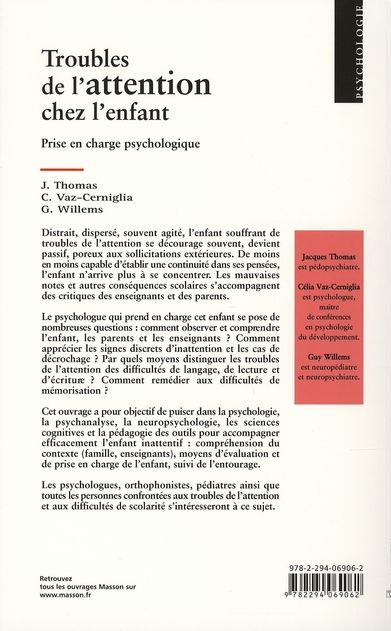Quatrième de couverture de « TROUBLES DE L'ATTENTION CHEZ L'ENFANT - PRISE EN CHARGE PSYCHOLOGIQUE »