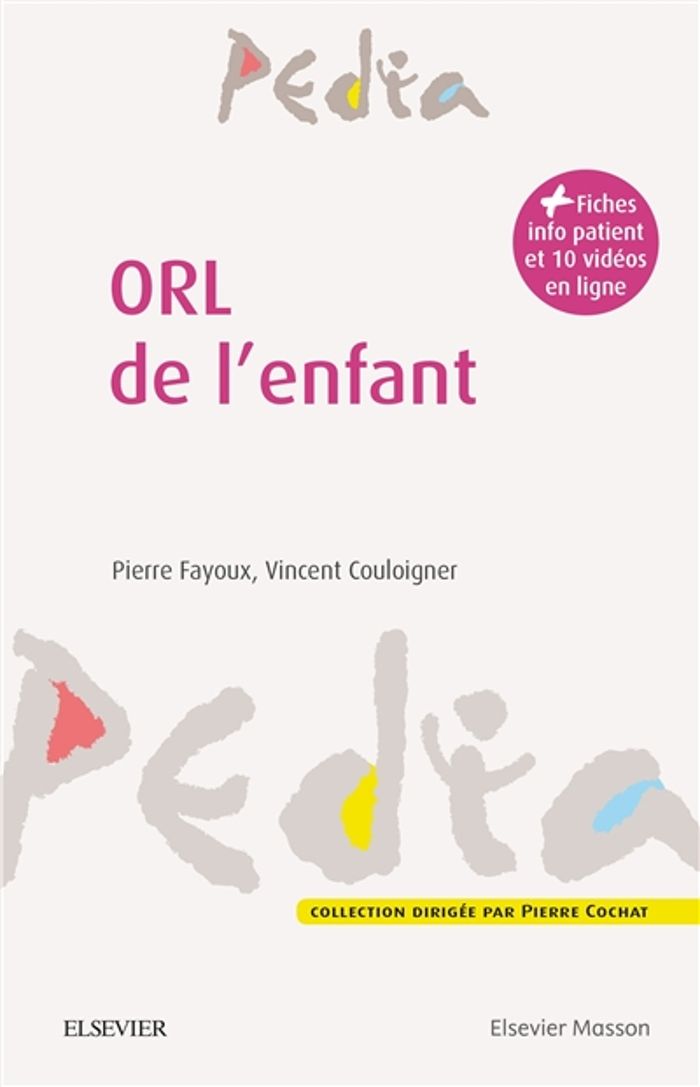 Couverture du livre « ORL DE L'ENFANT » de Fayoux/couloigner, librairie Les Contes Infusés à Corte