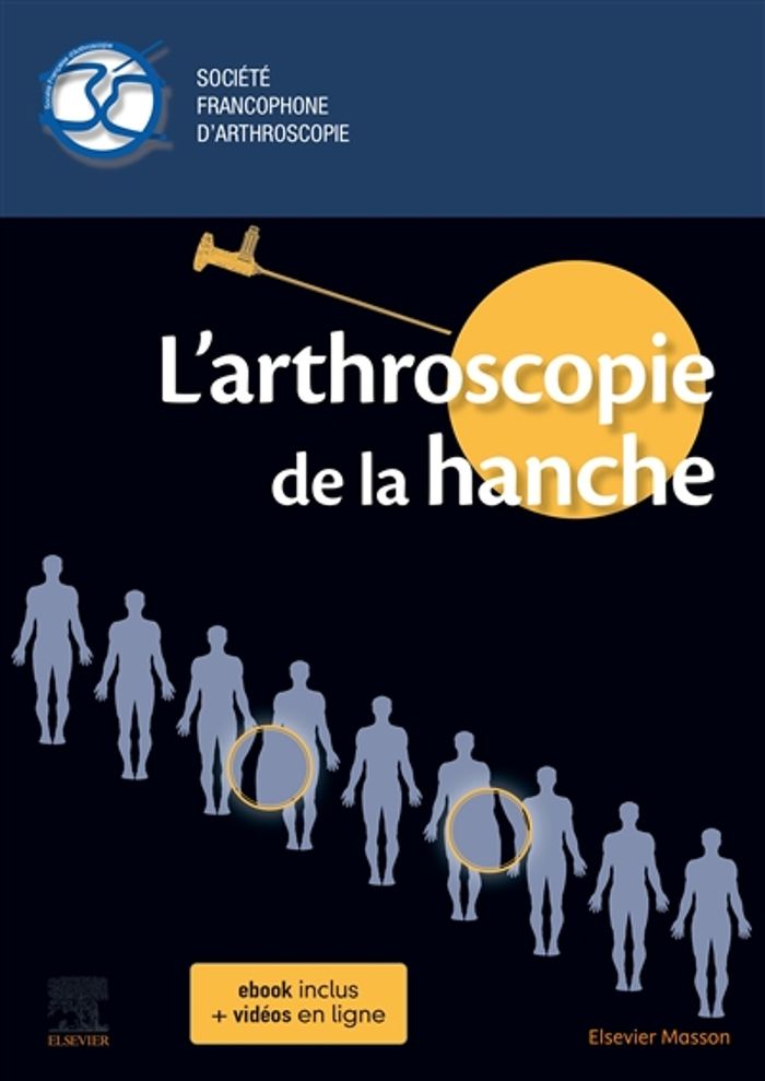 Couverture du livre « L'ARTHROSCOPIE DE LA HANCHE » de Societe Francaise D', librairie Les Contes Infusés à Corte