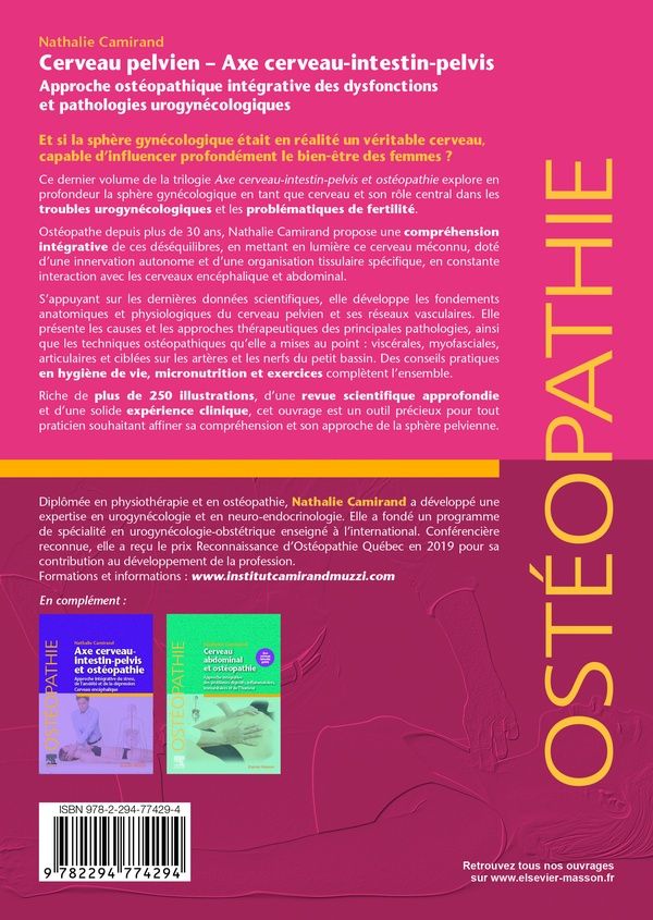 Quatrième de couverture de « Cerveau pelvien, axe cerveau-intestin-pelvis : approche ostéopathique intégrative des dysfonctions et pathologies urogynécologiques »
