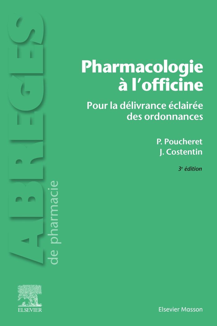 Couverture du livre « Pharmacologie à l'officine : pour la délivrance éclairée de l'ordonnance » de Patrick Poucheret, librairie Les Contes Infusés à Corte