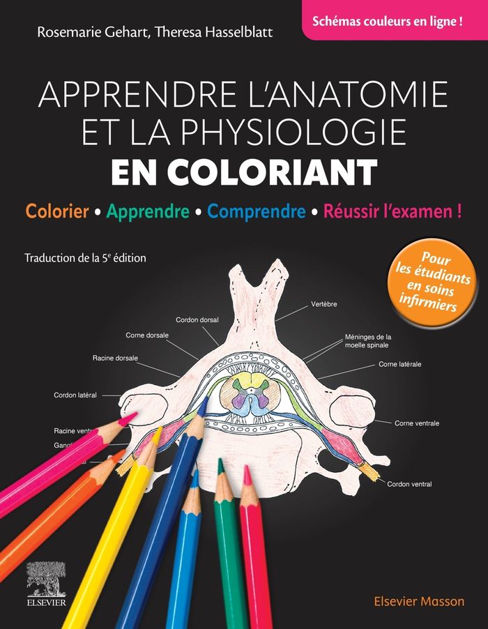 Couverture du livre « Apprendre l'anatomie et la physiologie en coloriant : Colorier - Apprendre - Comprendre - Réussir l'examen ! » de Rosemarie Gehart, librairie Les Contes Infusés à Corte