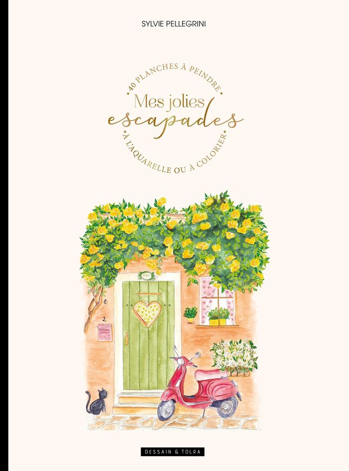 Couverture du livre « MES JOLIES ESCAPADES - UN ALBUM A COLORIER » de Sylvie Pellegrini, librairie Les Contes Infusés à Corte