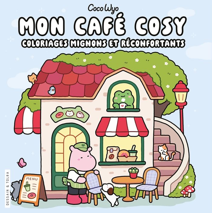 Couverture du livre « COCO WYO - MON CAFE COSY- COLORIAGES MIGNONS ET RECONFORTANTS - COSY COLO », librairie Les Contes Infusés à Corte