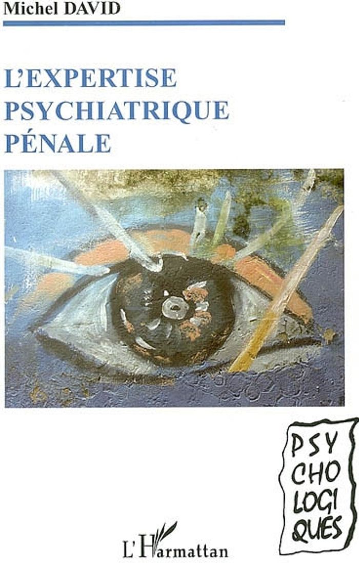 Couverture du livre « L'EXPERTISE PSYCHIATRIQUE PENALE », librairie Les Contes Infusés à Corte