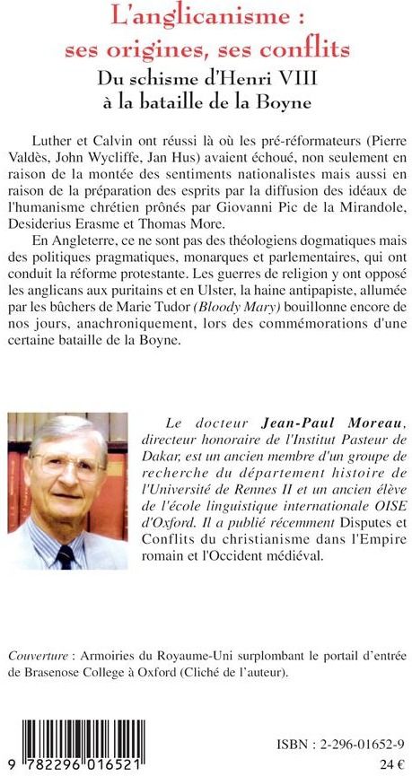 Quatrième de couverture de « L'ANGLICANISME : SES ORIGINES, SES CONFLITS - DU SCHISME D'HENRI VIII A LA BATAILLE DE LA BOYNE »
