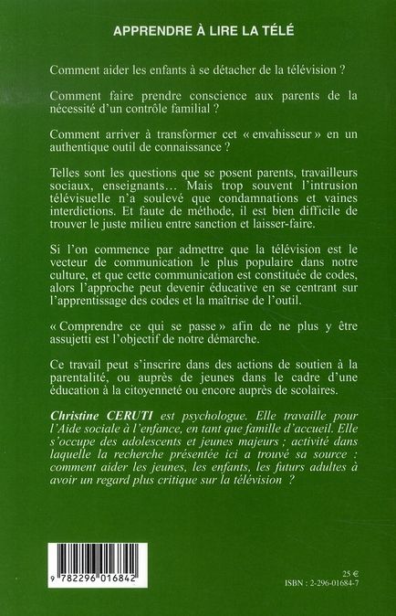 Quatrième de couverture de « APPRENDRE A LIRE LA TELE - PEDAGOGIE ET FORMATION OUTILS ET EXPERIENCES »