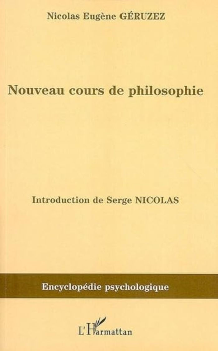 Couverture du livre « NOUVEAU COURS DE PHILOSOPHIE » de Geruzez N E., librairie Les Contes Infusés à Corte