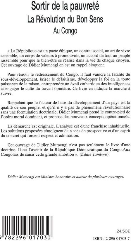 Quatrième de couverture de « SORTIR DE LA PAUVRETE - LA REVOLUTION DU BON SENS AU CONGO »