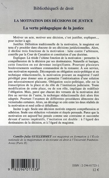 Quatrième de couverture de « LA MOTIVATION DES DECISIONS DE JUSTICE - LA VERTU PEDAGOGIQUE DE LA JUSTICE »