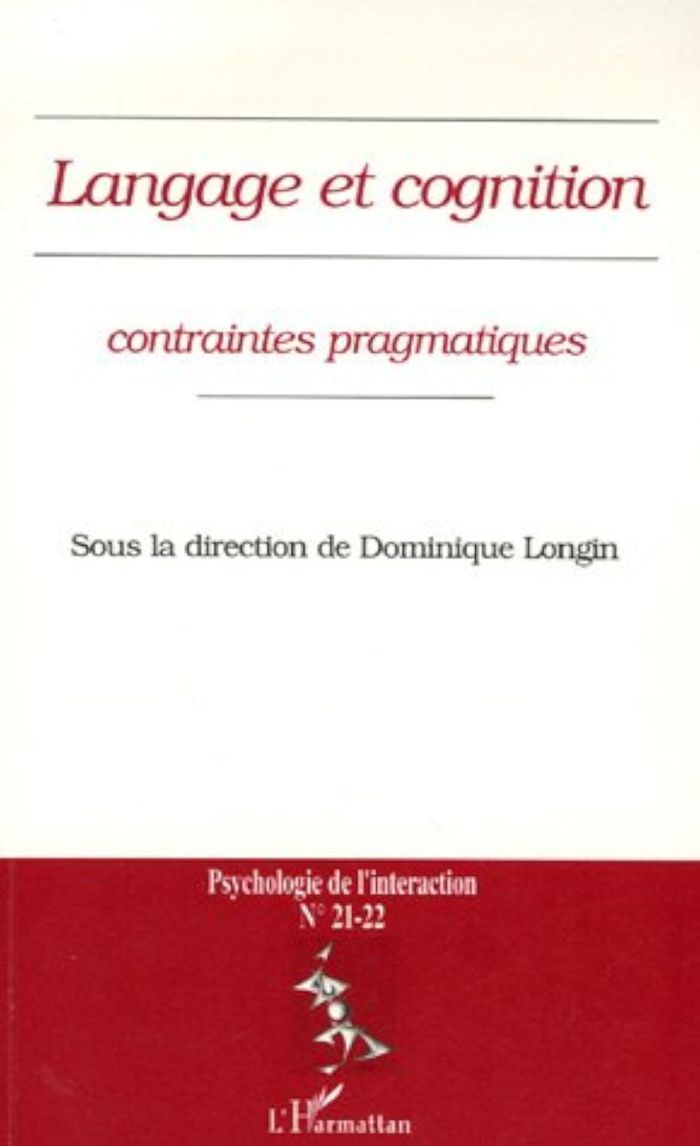 Couverture du livre « LANGAGE ET COGNITION (N 21-22) - VOL21 - CONTRAINTES PRAGMATIQUES », librairie Les Contes Infusés à Corte