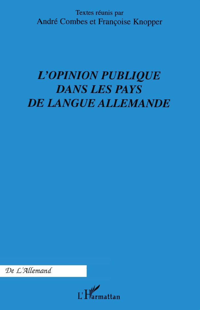 Couverture du livre « L'OPINION PUBLIQUE DANS LES PAYS DE LANGUE ALLEMANDE » de Knopper/combes, librairie Les Contes Infusés à Corte
