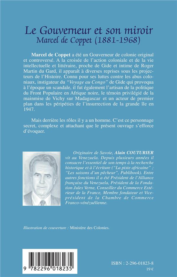 Quatrième de couverture de « LE GOUVERNEUR ET SON MIROIR - MARCEL DE COPPET (1881-1968) »