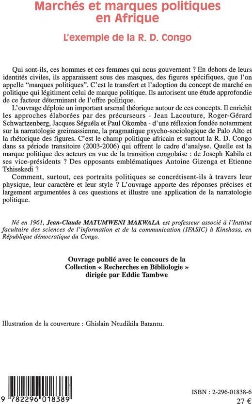 Quatrième de couverture de « MARCHES ET MARQUES POLITIQUES EN AFRIQUE - L'EXEMPLE DE LA R.D. CONGO - CONTRIBUTION A LA NARRATOLOG »