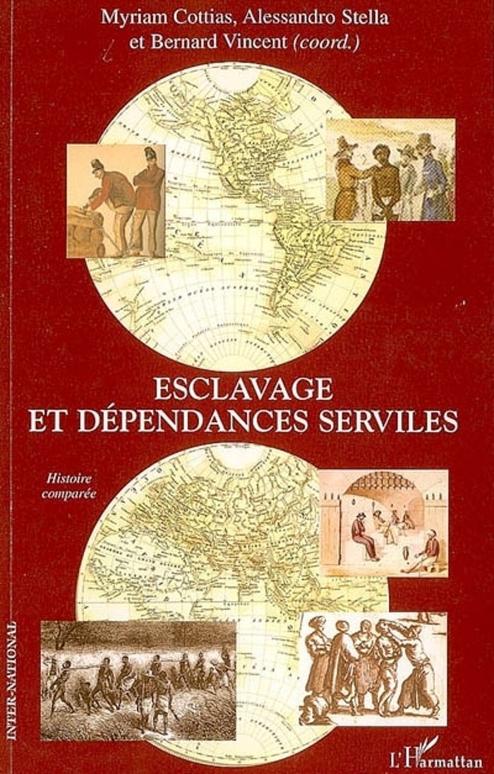 Couverture du livre « ESCLAVAGE ET DEPENDANCES SERVILES - HISTOIRE COMPAREE », librairie Les Contes Infusés à Corte