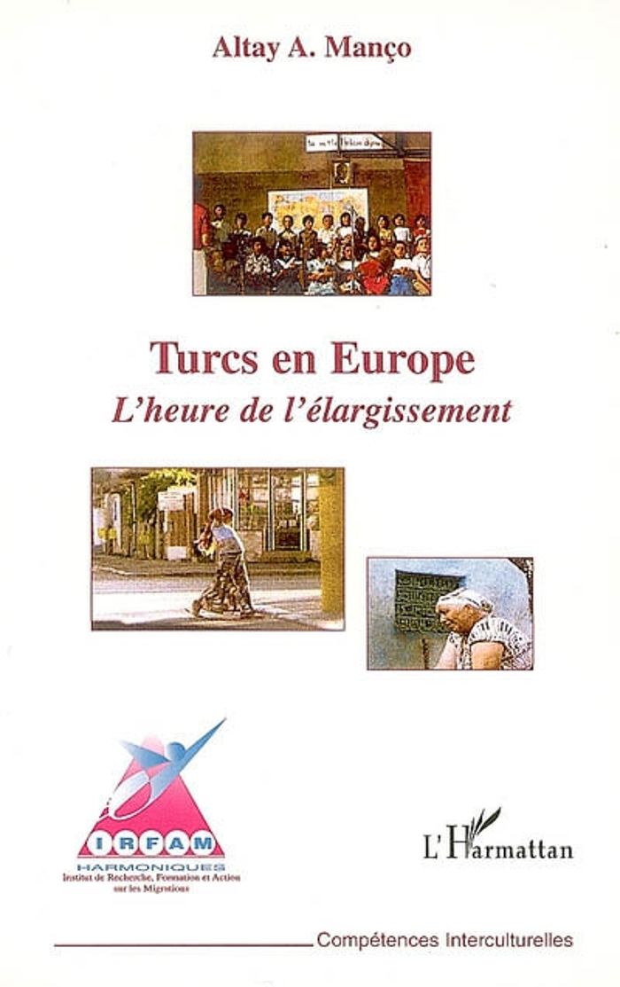 Couverture du livre « TURCS EN EUROPE - L'HEURE DE L'ELARGISSEMENT » de Altay Manco, librairie Les Contes Infusés à Corte
