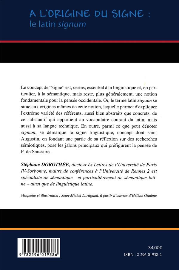 Quatrième de couverture de « A L'ORIGINE DU SIGNE : LE LATIN SIGNUM »