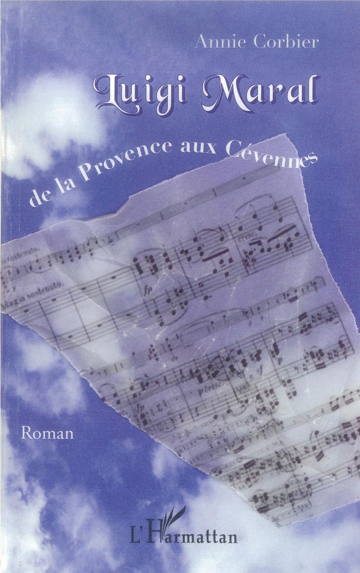 Couverture du livre « LUIGI MARAL - DE LA PROVENCE AUX CEVENNES » de Annie Corbier, librairie Les Contes Infusés à Corte