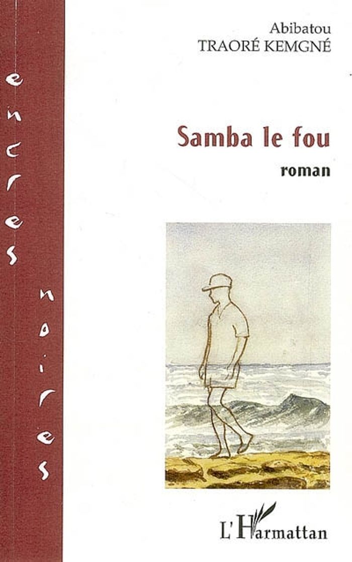 Couverture du livre « SAMBA LE FOU » de Traore Kemgne A., librairie Les Contes Infusés à Corte