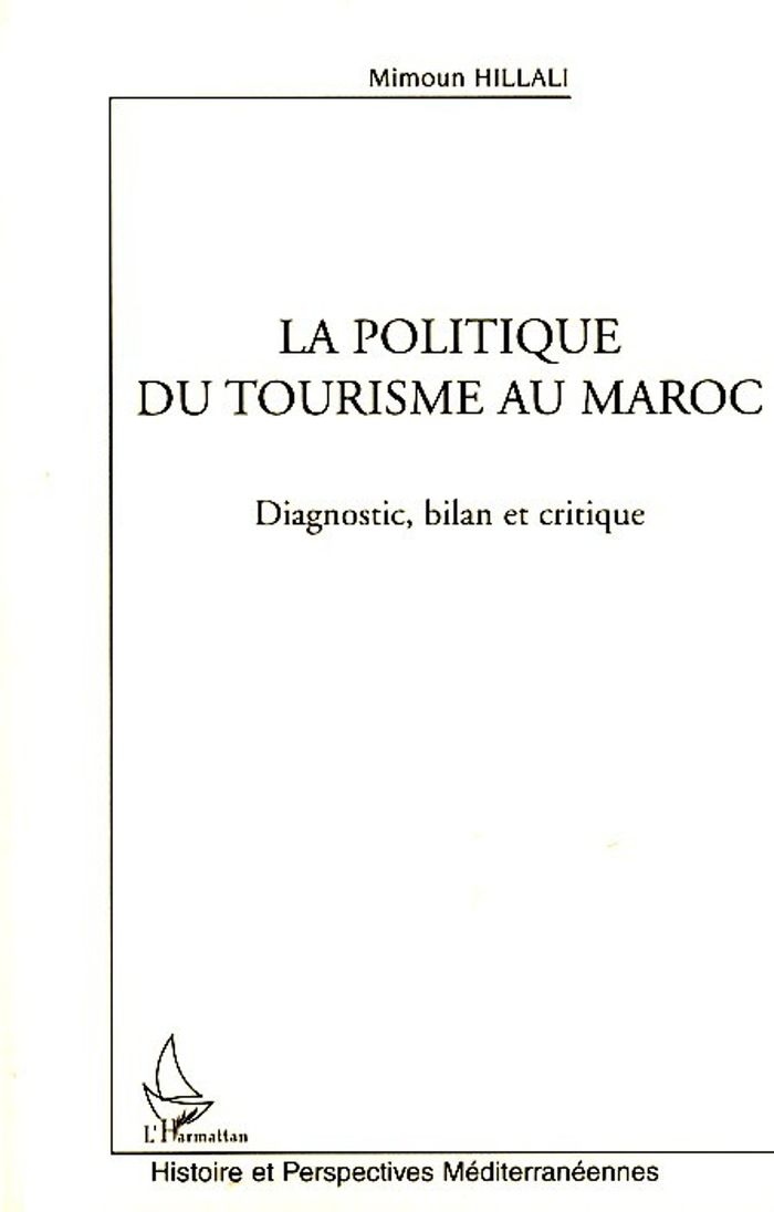 Couverture du livre « LA POLITIQUE DU TOURISME AU MAROC », librairie Les Contes Infusés à Corte