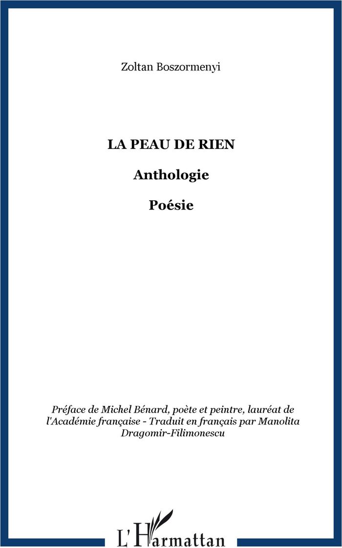 Couverture du livre « LA PEAU DE RIEN - ANTHOLOGIE - POESIE » de Zoltan Boszormenyi, librairie Les Contes Infusés à Corte