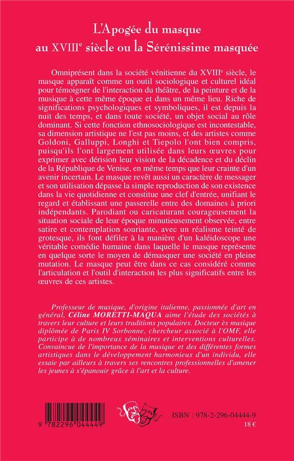 Quatrième de couverture de « L'APOGEE DU MASQUE AU XVIIIE SIECLE OU LA SERENISSIME MASQUEE »