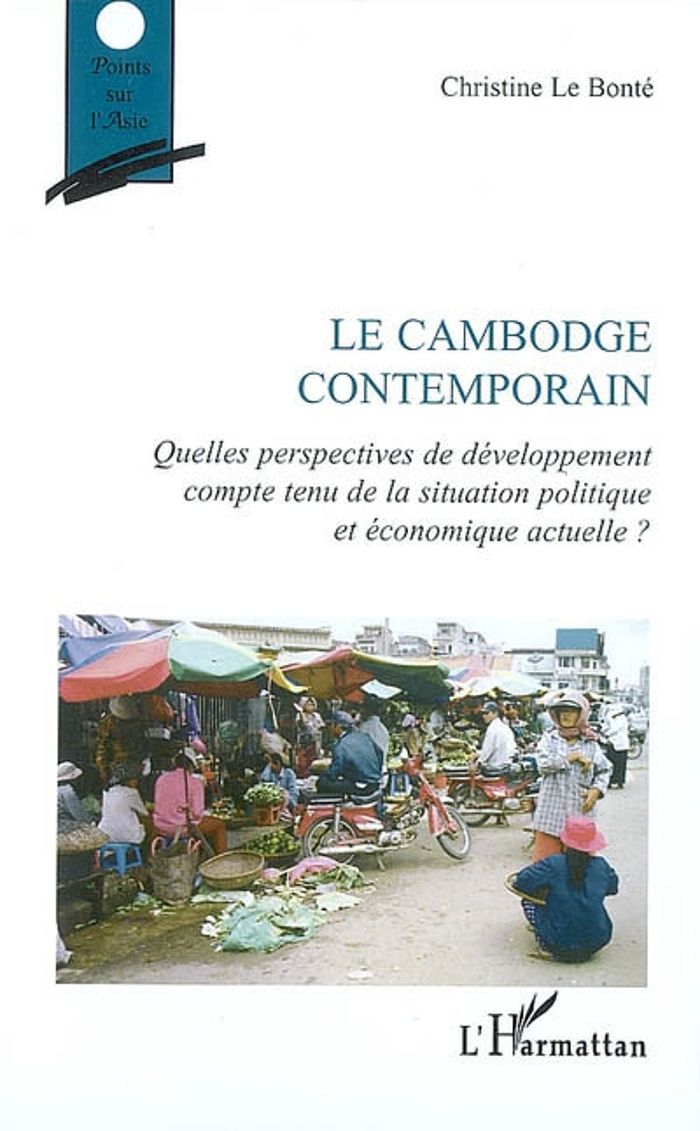 Couverture du livre « LE CAMBODGE CONTEMPORAIN » de Le Bonte Christine, librairie Les Contes Infusés à Corte