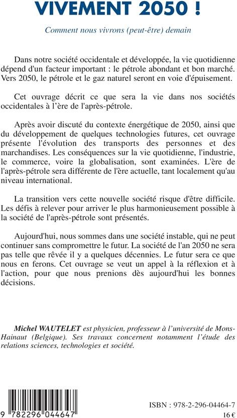 Quatrième de couverture de « VIVEMENT 2050 ! - COMMENT NOUS VIVRONS (PEUT-ETRE) DEMAIN »