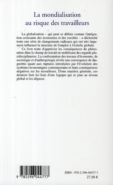 Quatrième de couverture de « LA MONDIALISATION AU RISQUE DES TRAVAILLEURS »