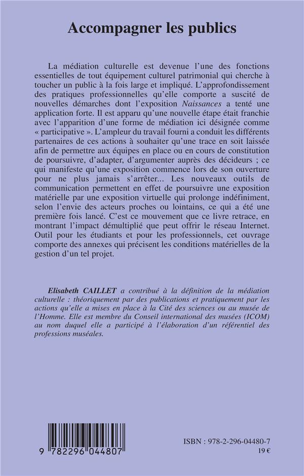 Quatrième de couverture de « ACCOMPAGNER LES PUBLICS - L'EXEMPLE DE L'EXPOSITION "NAISSANCES" AU MUSEE DE L'HOMME »