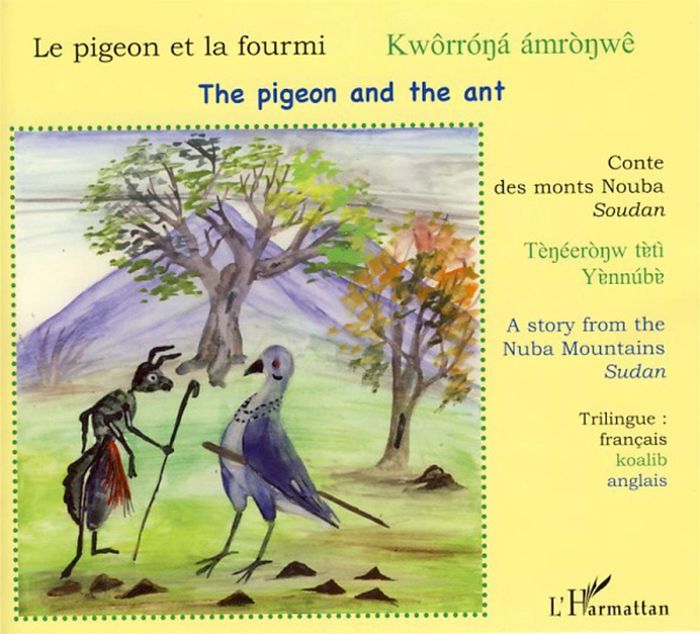 Couverture du livre « LE PIGEON ET LA FOURMI - KWORRONA AMRONWE - THE PIGEON AND THE ANT - A PARTIR DE 6 ANS » de Nicolas Quint, librairie Les Contes Infusés à Corte