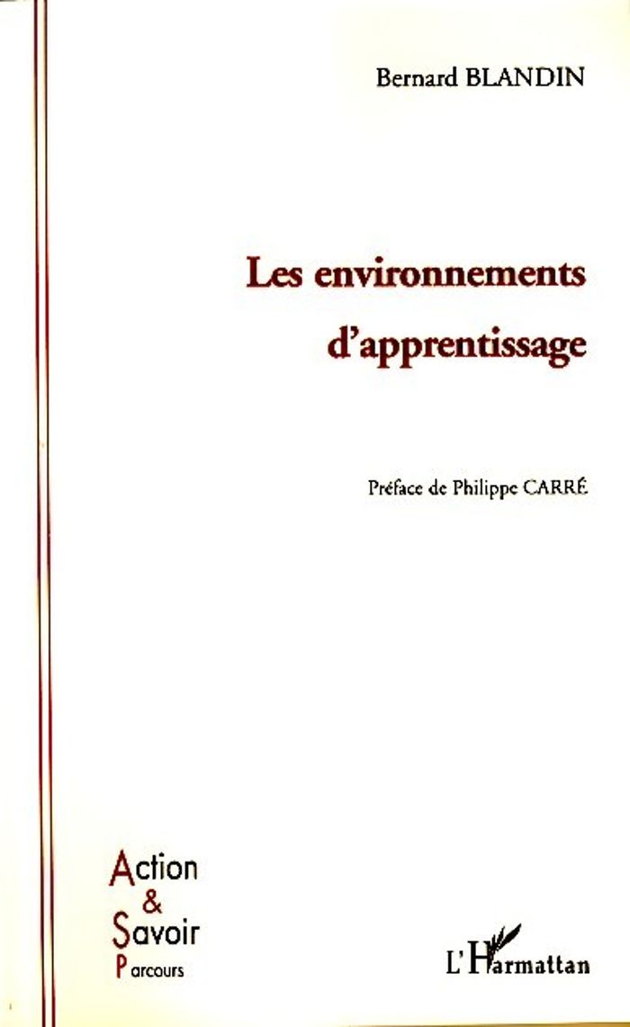 Couverture du livre « LES ENVIRONNEMENTS D'APPRENTISSAGE » de Bernard Blandin, librairie Les Contes Infusés à Corte
