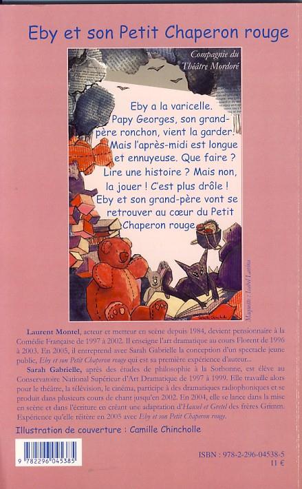 Quatrième de couverture de « EBY ET SON PETIT CHAPERON ROUGE - AVEC LA COMPLICITE DES FRERES GRIMM ET DE CHARLES PERRAULT »
