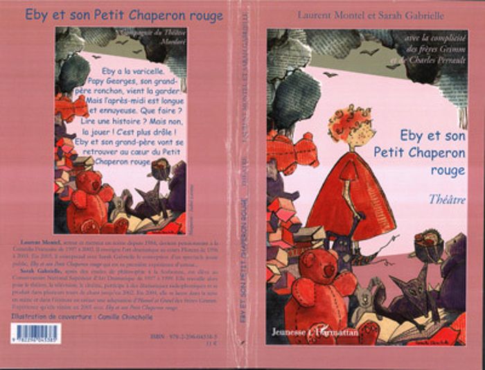 Couverture du livre « EBY ET SON PETIT CHAPERON ROUGE - AVEC LA COMPLICITE DES FRERES GRIMM ET DE CHARLES PERRAULT » de Gabrielle/montel, librairie Les Contes Infusés à Corte