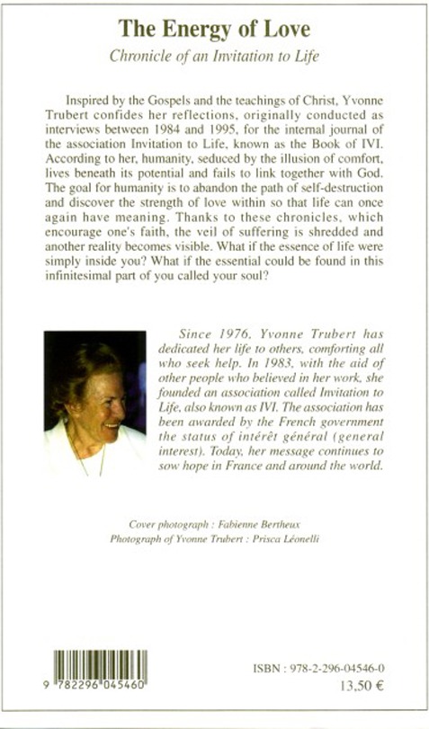 Quatrième de couverture de « ENERGY OF LOVE - CHRONICLE OF AN INVITATION TO LIFE - VOLUME 1 »