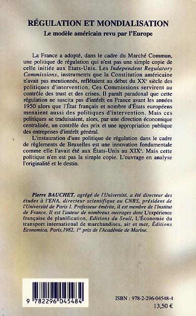 Quatrième de couverture de « REGULATION ET MONDIALISATION - LE MODELE AMERICAIN REVU PAR L'EUROPE »