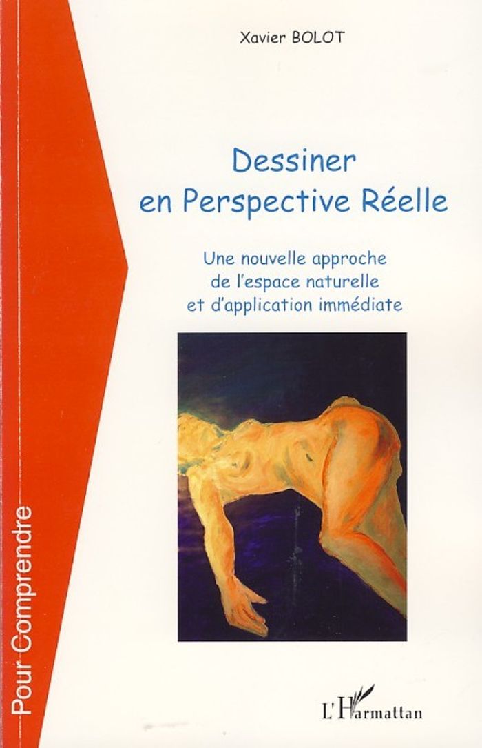 Couverture du livre « DESSINER EN PERSPECTIVE REELLE - UNE NOUVELLE APPROCHE DE L'ESPACE NATURELLE ET D'APPLICATION IMMEDI », librairie Les Contes Infusés à Corte